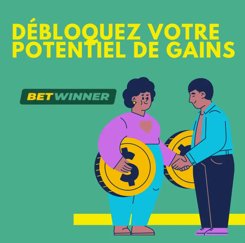 débloquez votre potentiel de gains